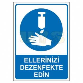 Ellerinizi Dezenfekte Edin Levhası