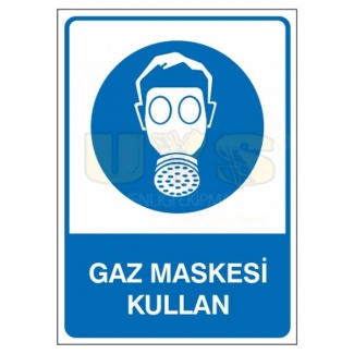 Gaz Maskesi Kullan Levhası