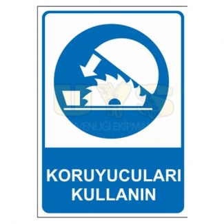 Koruyucuları Kullanın Levhası