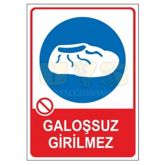 Galoşsuz Girilmez Levhası