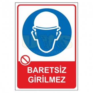 Baretsiz Girilmez Levhası