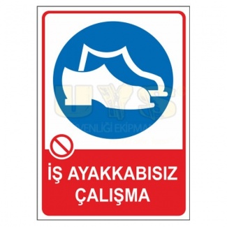 İş Ayakkabısız Çalışma Levhası