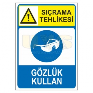 Sıçrama Tehlikesi Gözlük Kullan