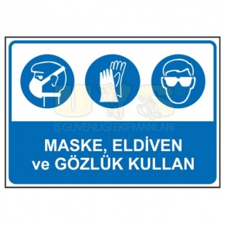 Maske Eldiven ve Gözlük Kullan