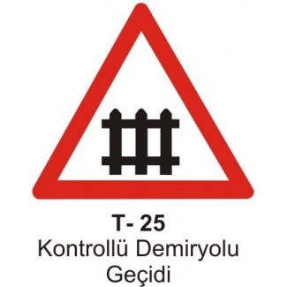 Kontrollü Demiryolu Geçidi Trafik Levhası