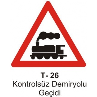 Kontrolsüz Demiryolu Geçidi Trafik Levhası