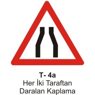 Her İki Taraftan Daralan Kaplama Trafik Levhası