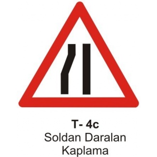 Soldan Daralan Kaplama Trafik Levhası