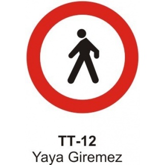 Yaya Giremez Trafik Levhası