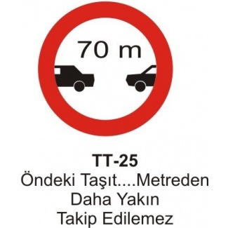 Takip Mesafesi Trafik Levhası