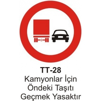 Öndeki Taşıtı Geçmek Yasaktır Trafik Levhası