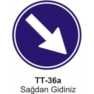 Sağdan Gidiniz Trafik Levhası