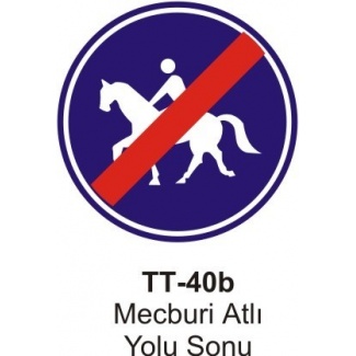 Mecburi Atlı Yolu Sonu Trafik Levhası