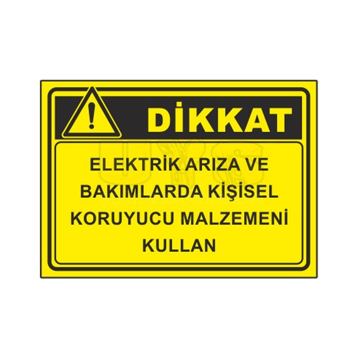 Dikkat Elektrik Ariza Ve Bakimlarda Levhasi