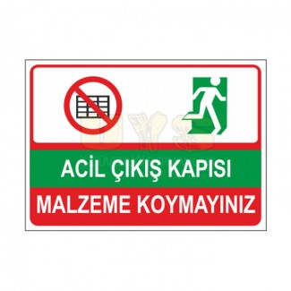 Acil Çıkış Kapısı Malzeme Koymayınız